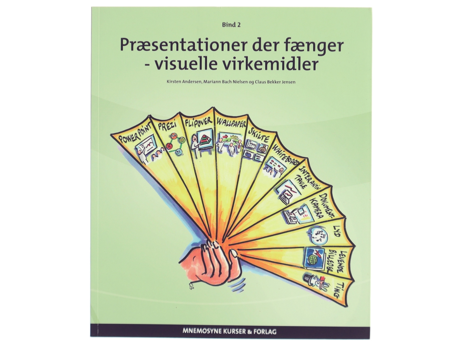 Præsentationer der fænger. Bind 2, Visuelle virkemidler (Bog)