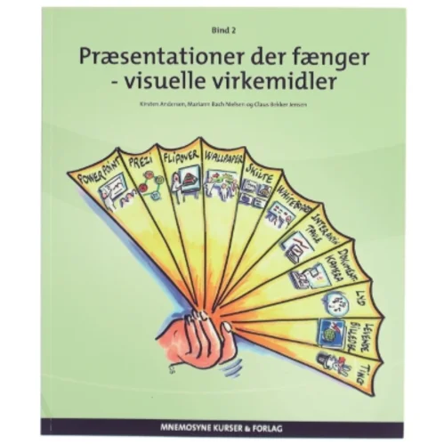 Præsentationer der fænger. Bind 2, Visuelle virkemidler (Bog)
