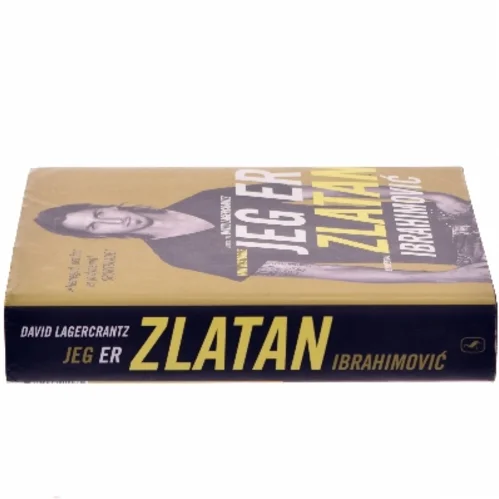 Jeg er Zlatan Ibrahimović af David Lagercrantz (Bog)