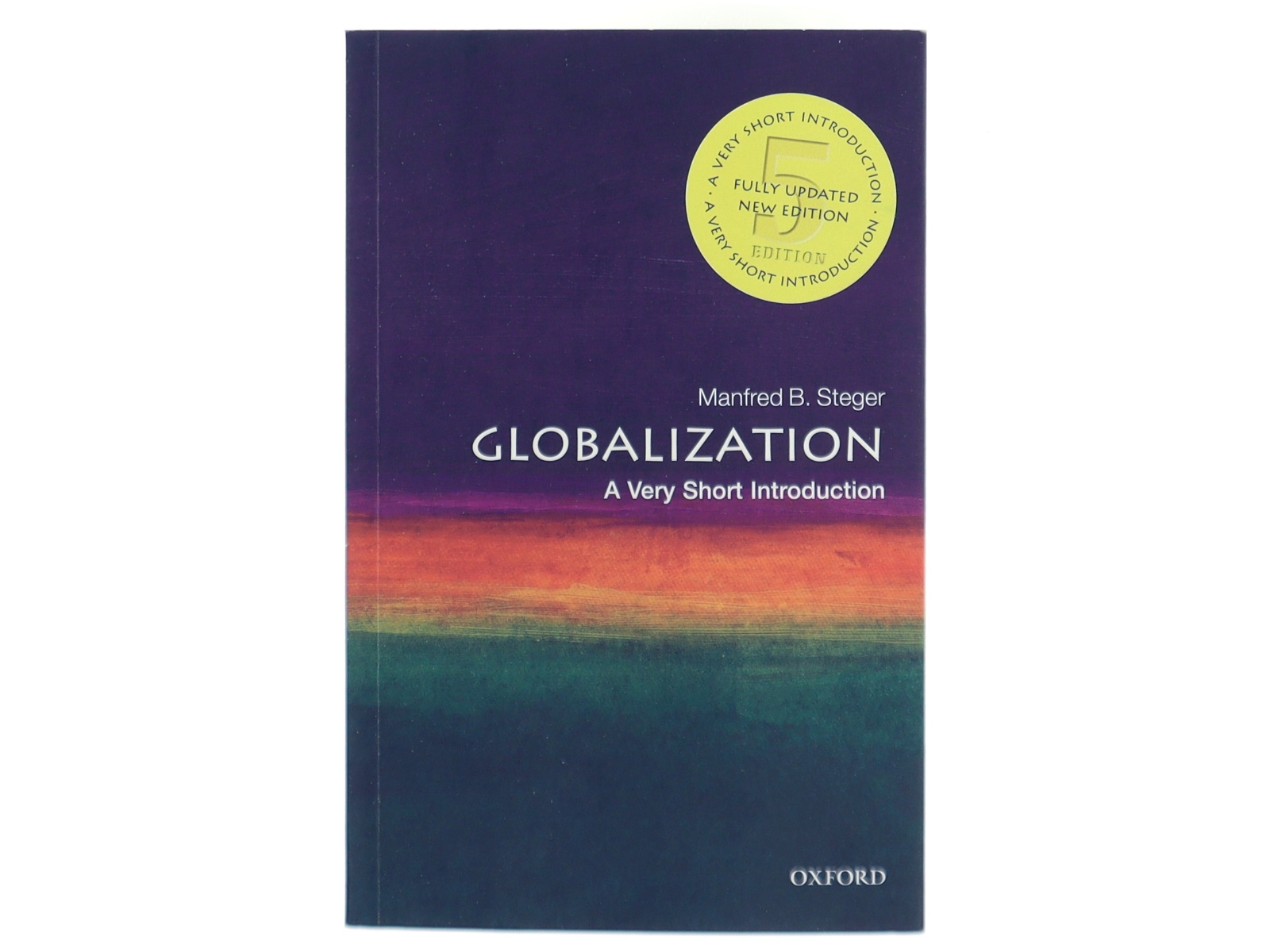 Globalization : a very short introduction af Manfred B. Steger (1961-) (Bog)