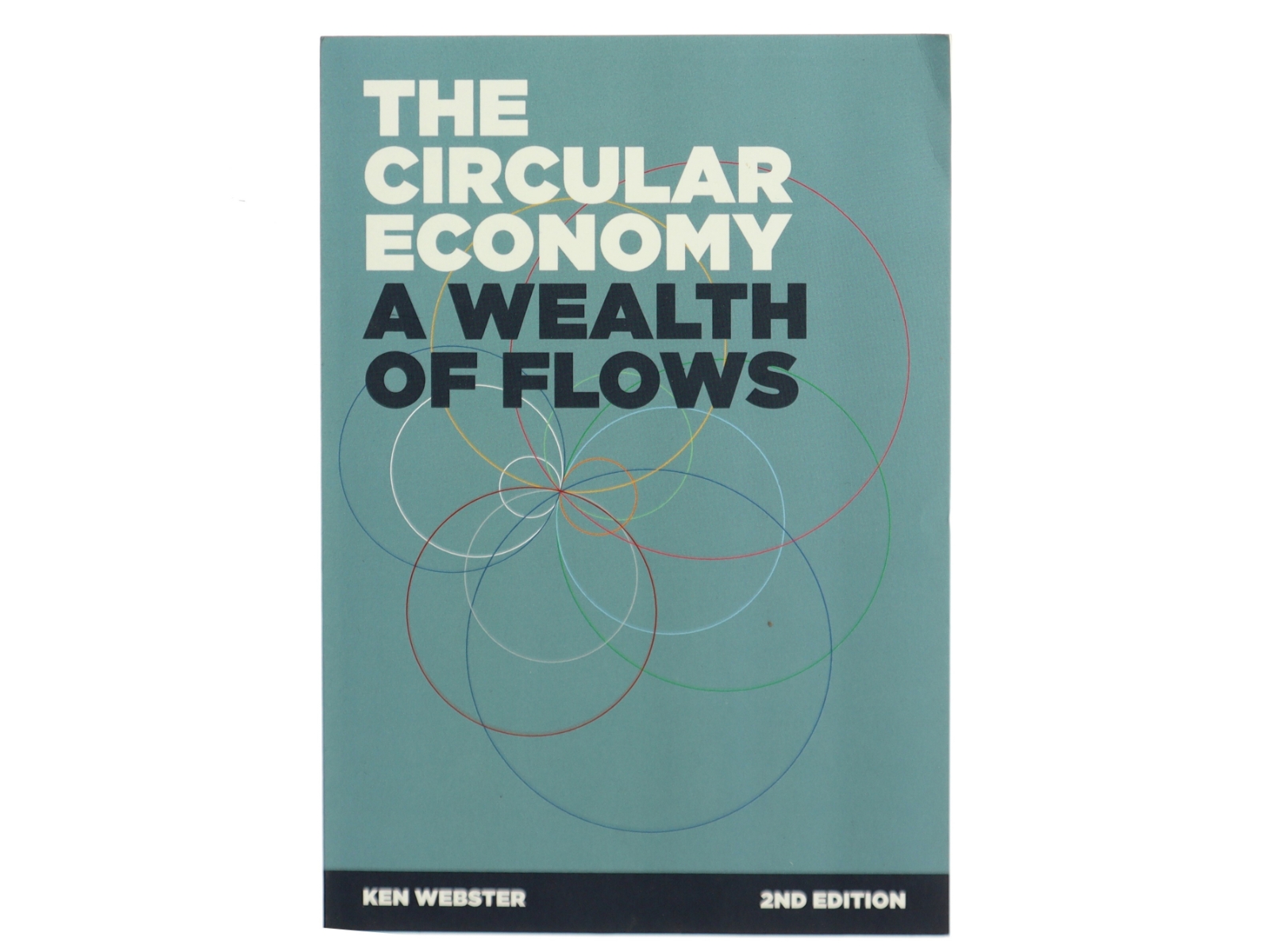 The circular economy : a wealth of flows af Ken Webster (Bog)