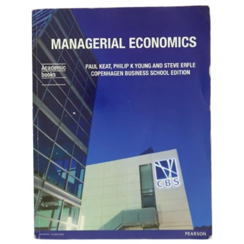 Managerial economics : economic tools for today's decision makers af Paul G. Keat (Bog)