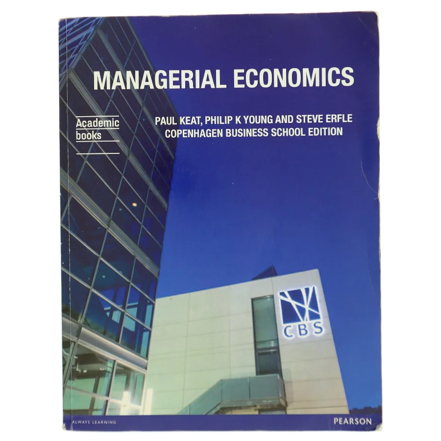 Managerial economics : economic tools for today's decision makers af Paul G. Keat (Bog)