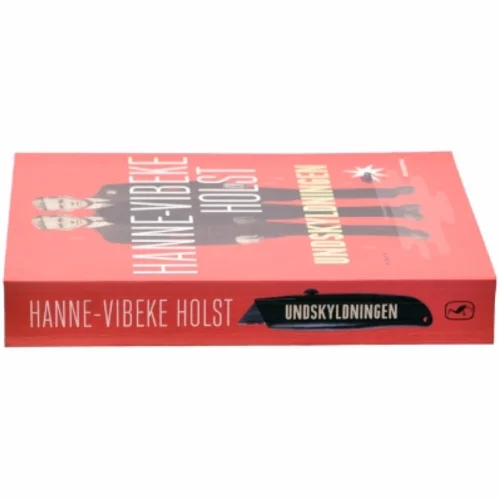 Undskyldningen : roman af Hanne-Vibeke Holst (Bog)