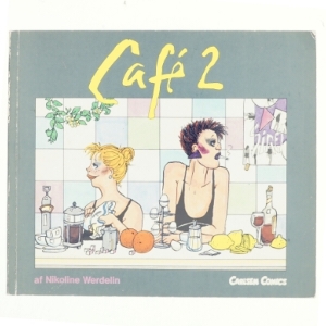 Cafe 2 af Nikoline Werdelin