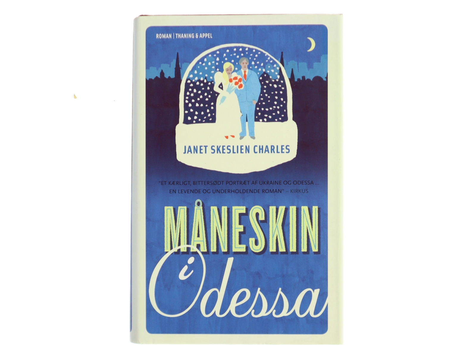 Måneskin i Odessa : roman af Janet Skeslien Charles (Bog)
