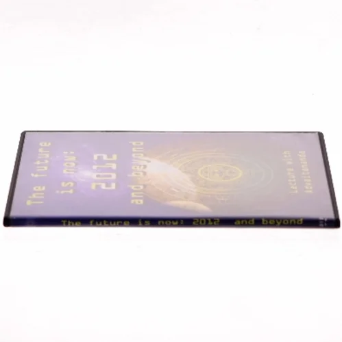 The future is now: 2012 and beyond (DVD)