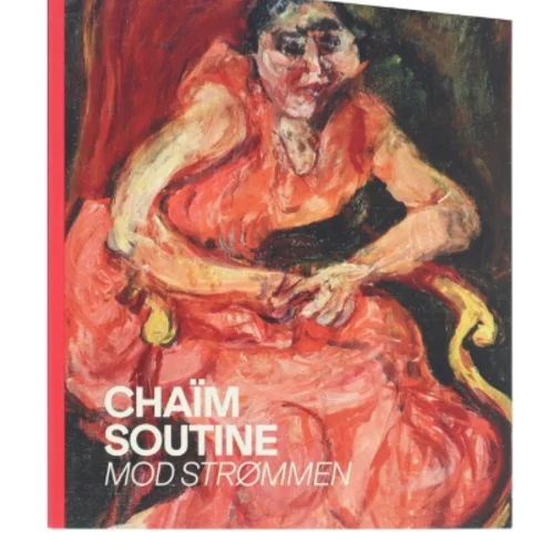 Chaïm Soutine: Mod Strømmen (Bog)