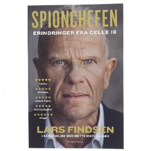 Spionchefen : erindringer fra celle 18 af Lars Findsen (f. 1964-09-17) (Bog)