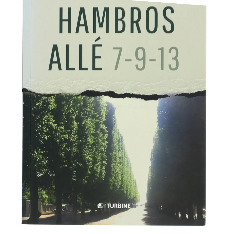 Hambros Allé 7-9-13 : roman af Lotte Kaa Andersen (Bog)