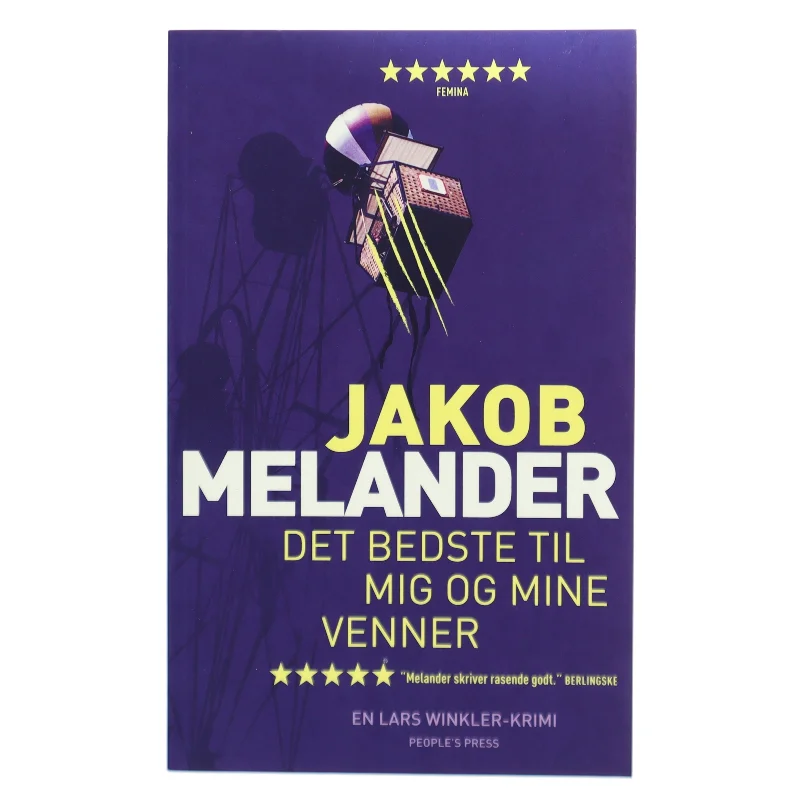 Det bedste til mig og mine venner : kriminalroman af Jakob Melander (Bog)