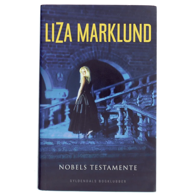 Nobels testamente af Liza Marklund (Bog)