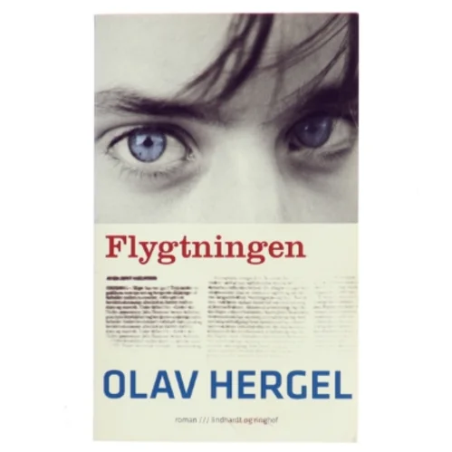 Flygtningen : roman af Olav Hergel (Bog)