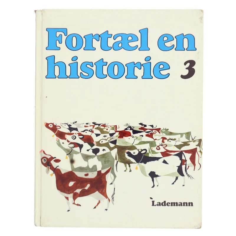 Fortæl en historie 3 (Bog) fra Lademann