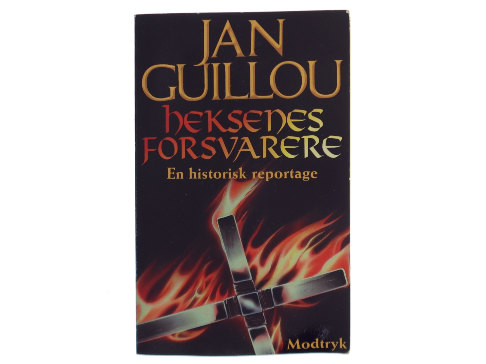 Heksenes forsvarere : en historisk reportage af Jan Guillou (Bog)