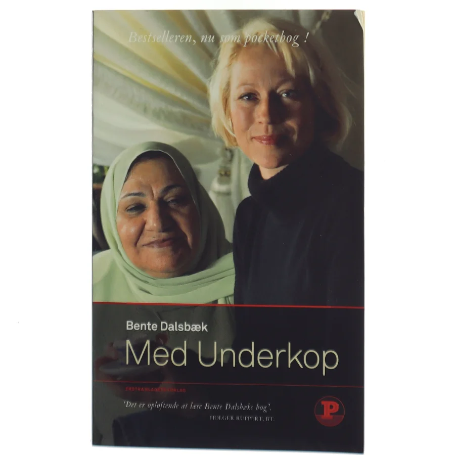 Med underkop : livet med min muslimske svigermor af Bente Dalsbæk (Bog)
