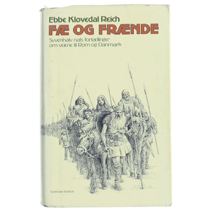 Ebbe Kløvedal Reich - Fæ og frænde