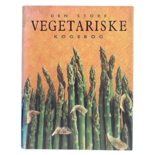 Vegetariske Kogebog af Store,  Den (Bog)