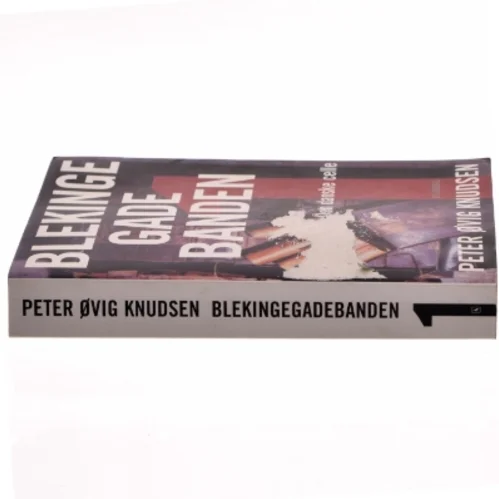 Blekinge Gade Banden af Peter Ovig Knudsen (Bog)
