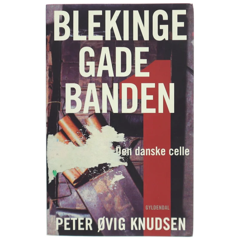 Blekinge Gade Banden af Peter Ovig Knudsen (Bog)