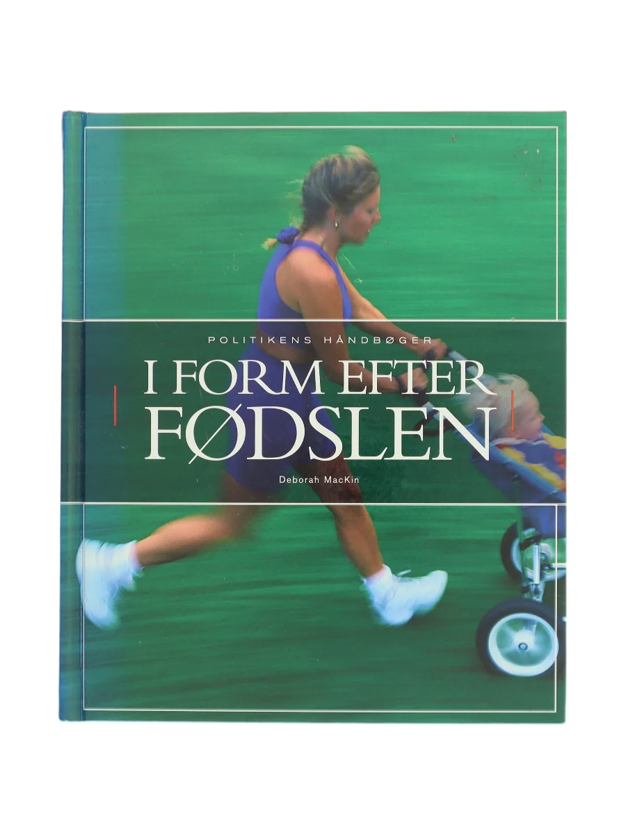 Forsiden af I form efter fødslen af Deborah Mackin