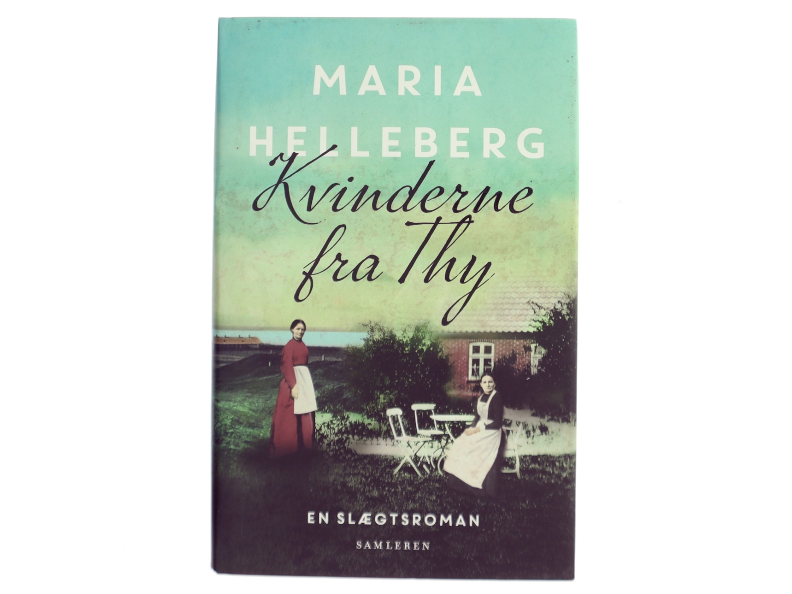 Kvinderne fra Thy : roman af Maria Helleberg (Bog)