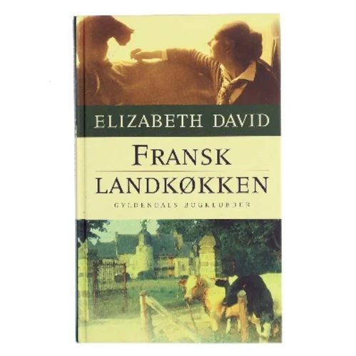 Fransk landkøkken af Elizabeth David (Bog)