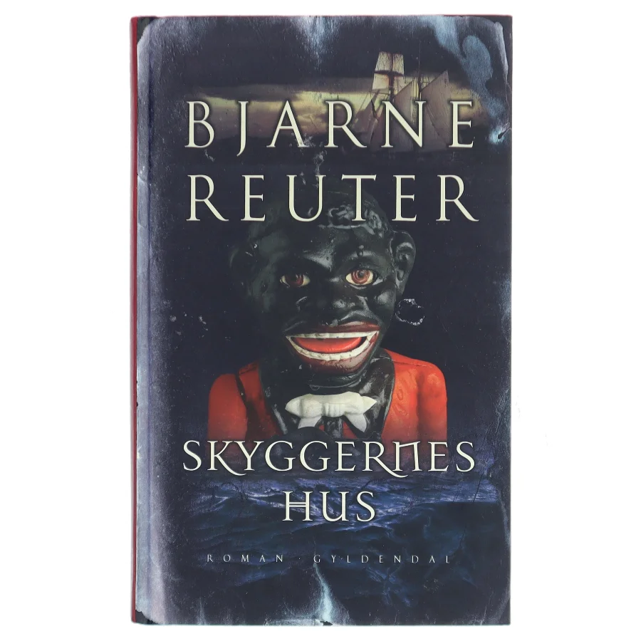 Skyggernes hus af Bjarne Reuter (Bog)