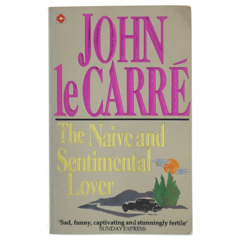 The naive and sentimental lover af John Le Carré (Bog)