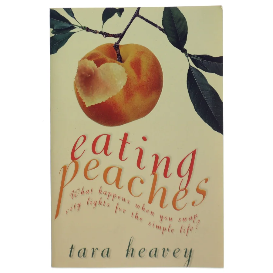 Eating Peaches af Tara Heavey (Bog)