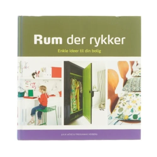 Rum der rykker, enkle ideer til din bolig (bog)