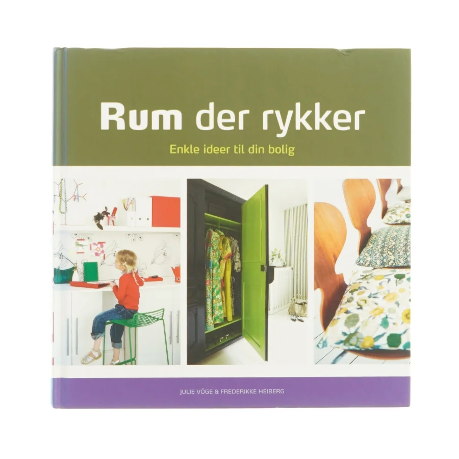 Rum der rykker, enkle ideer til din bolig (bog)
