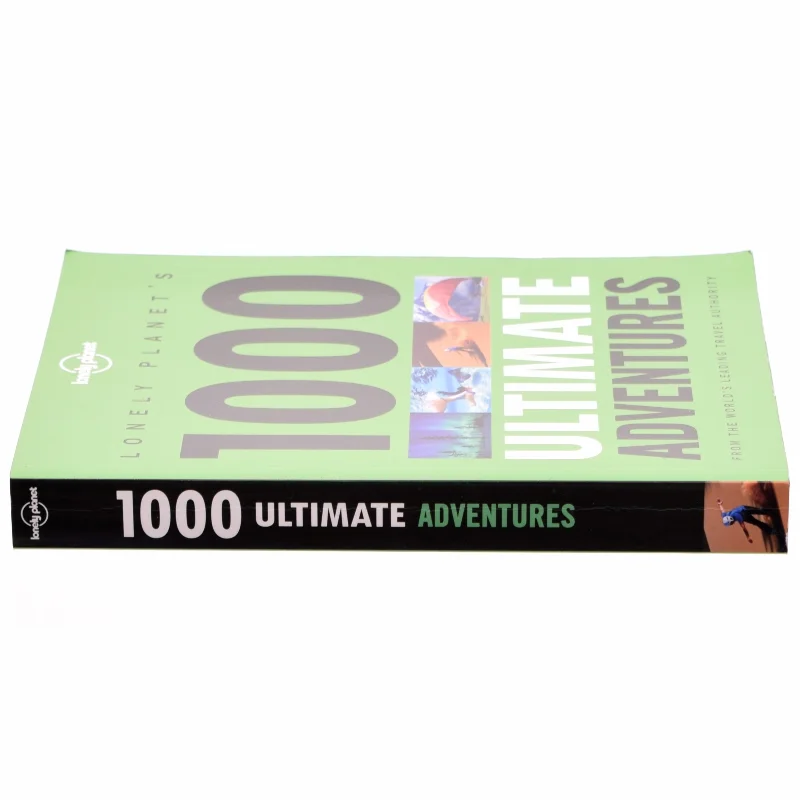 Lonely Planet's 1000 Ultimate Adventures af Kate Armstrong, Andrew Bain, Sarah Baxter, Robin Barton, Greg Benchwick, Joseph Bindloss, Paul Bloomfield, Catherine Bodry, Lucy Burningham (Bog)