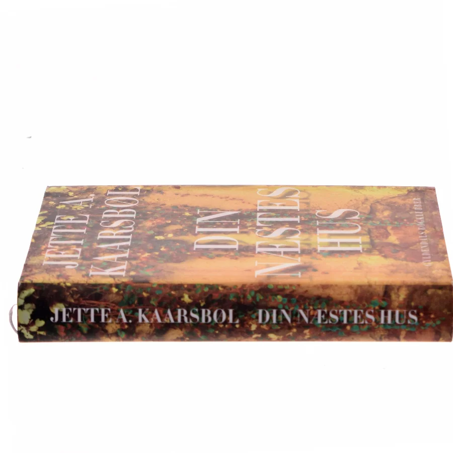Din næstes hus af Jette A. Kaarsbøl (Bog)