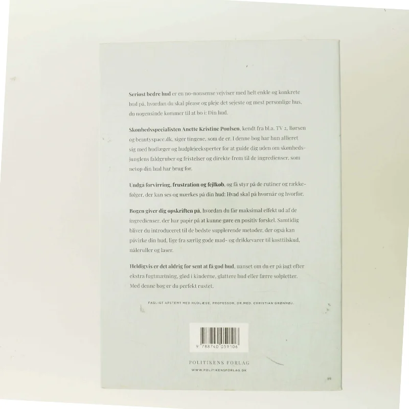 Seriøst bedre hud : de mest effektive metoder til at lysne, fugtmætte, give glød og glatte ud af Anette Kristine Poulsen (Bog)