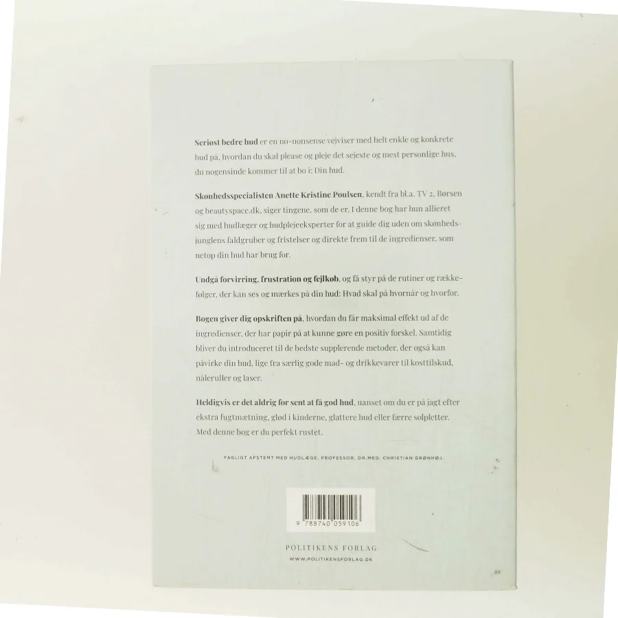 Seriøst bedre hud : de mest effektive metoder til at lysne, fugtmætte, give glød og glatte ud af Anette Kristine Poulsen (Bog)