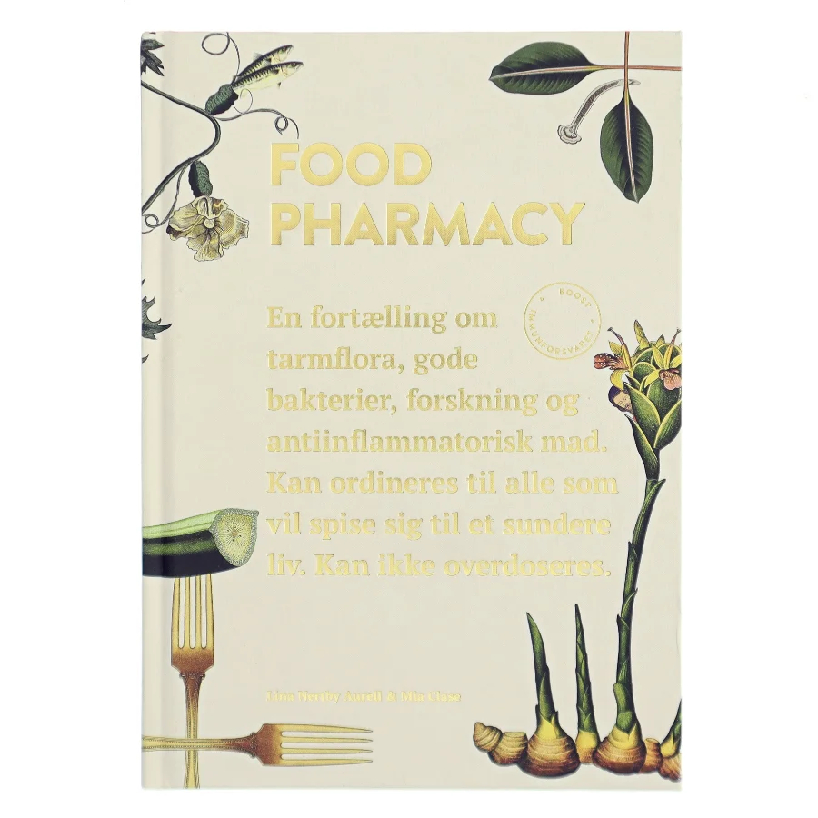 Food pharmacy : en fortælling om tarmflora, gode bakterier, forskning og antiinflammatorisk mad - kan ordineres til alle, som vil spise sig til et sundere liv - kan ikke overdoseres : boost immunforsvaret af Mia Clase (Bog)
