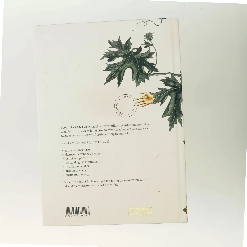 Food pharmacy : en fortælling om tarmflora, gode bakterier, forskning og antiinflammatorisk mad - kan ordineres til alle, som vil spise sig til et sundere liv - kan ikke overdoseres : boost immunforsvaret af Mia Clase (Bog)
