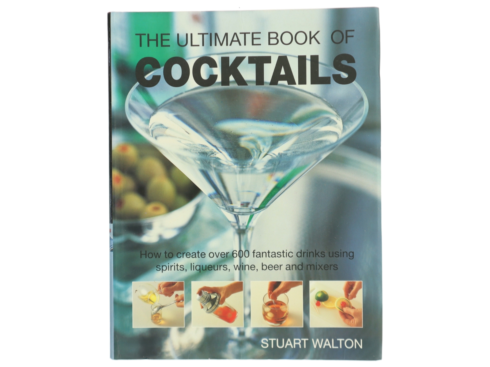 The Ultimate Book of Cocktails af Stuart Walton (Bog)