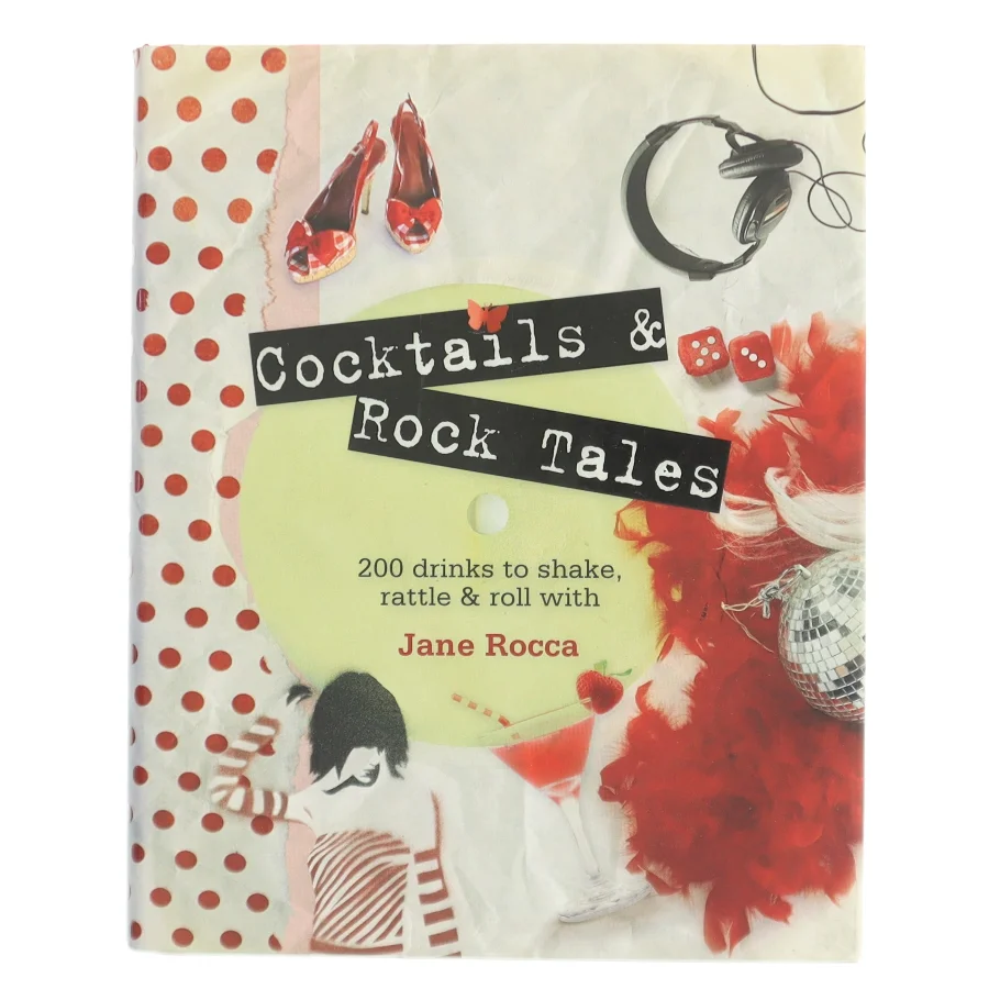 Cocktails and Rock Tales af Jane Rocca (Bog)