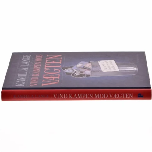 Vind kampen mod vægten : sig farvel til slankekure med mindful spisning af Kamilla Lange (Bog)