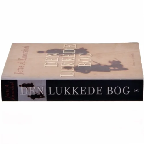 Den lukkede bog : roman af Jette A. Kaarsbøl (Bog)