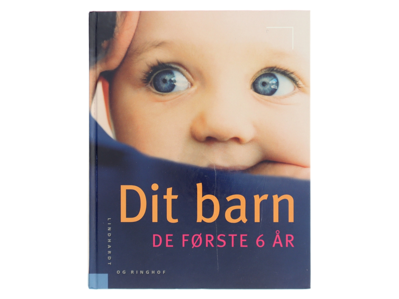 Dit barn - de første 6 år af Else Guldager (Bog)