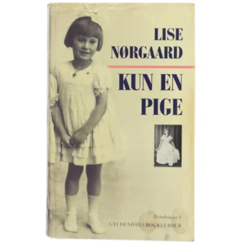 Kun en pige af Lise Nørgaard (Bog)