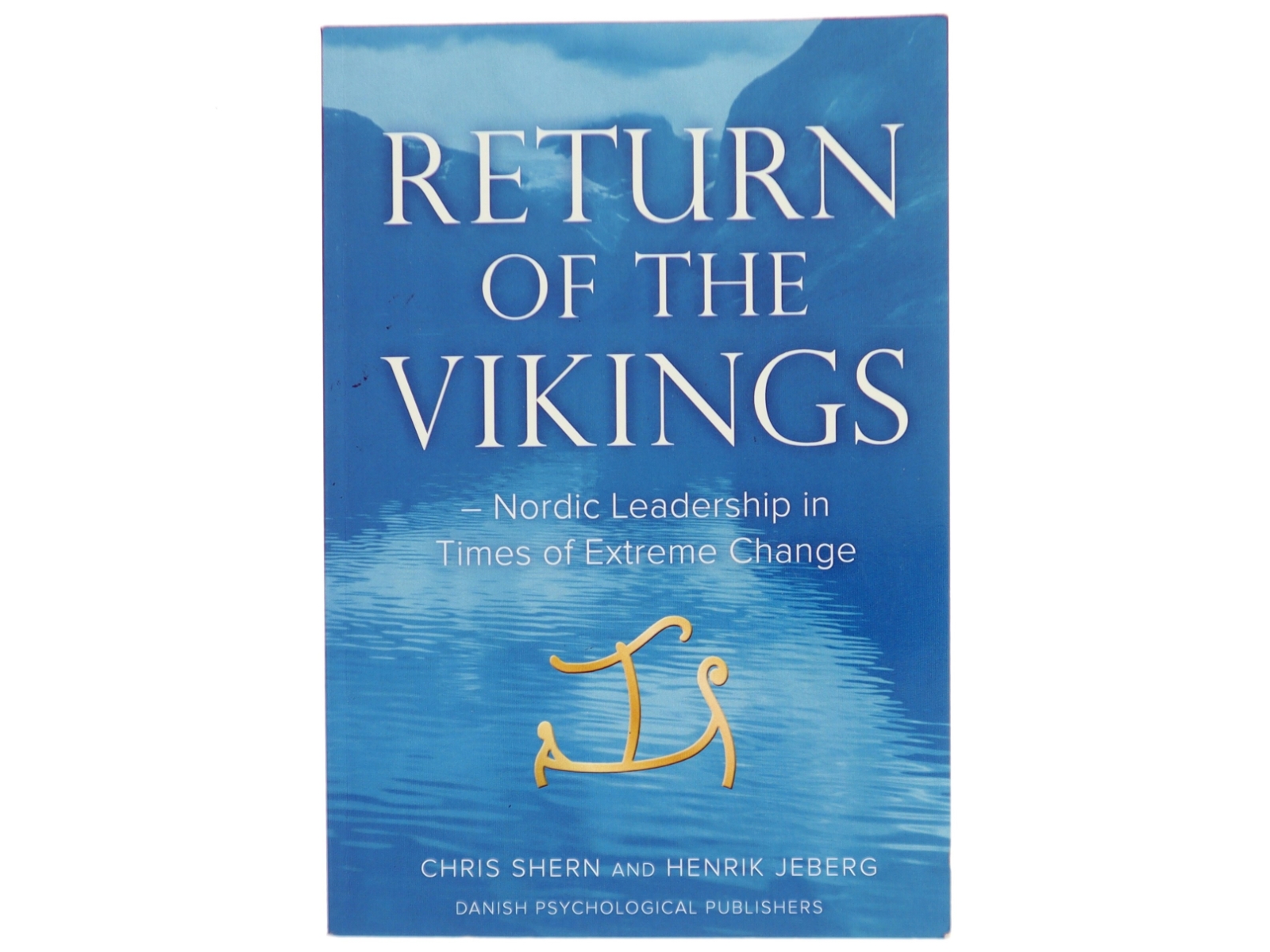 Return of the vikings : Nordic leadership in times of extreme change af Chris Shern (Bog)