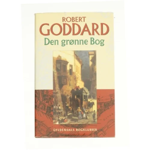 Den grønne bog af Robert Goddard  fra Bog