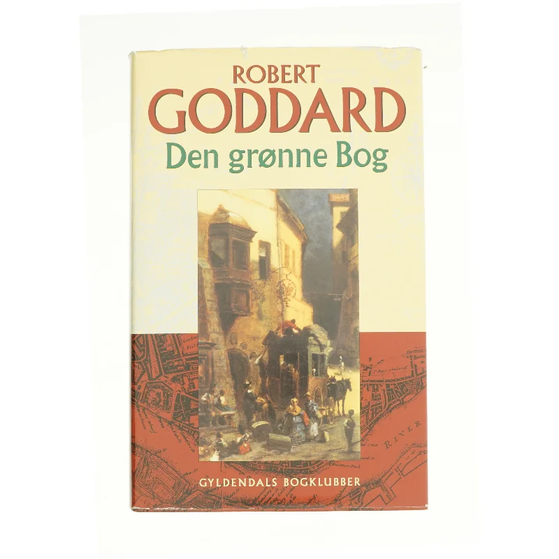 Den grønne bog af Robert Goddard  fra Bog
