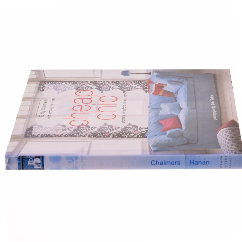 Cheap chic : affordable ideas for a relaxed home af Emily Chalmers (Bog)