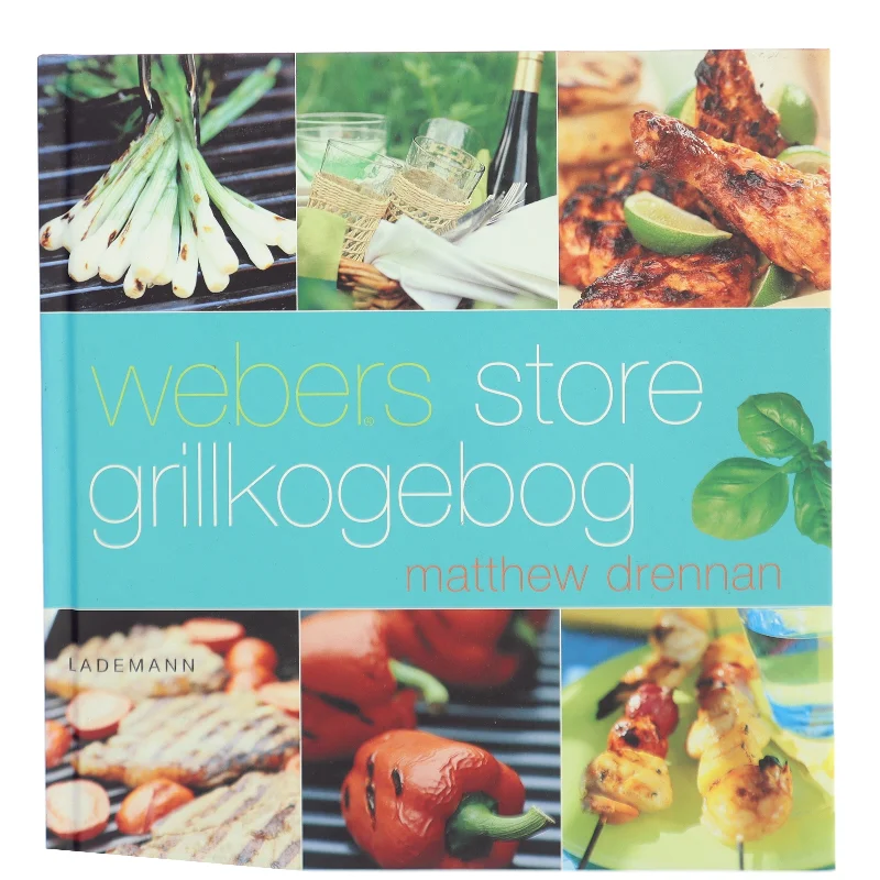 Webers store grillkogebog af Matthew Drennan (Bog)