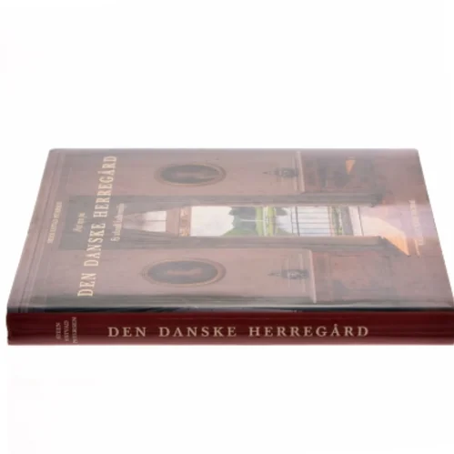 Den Danske Herregård af Steen Estvad Petersen. Forlaget Søren Fogtdal
